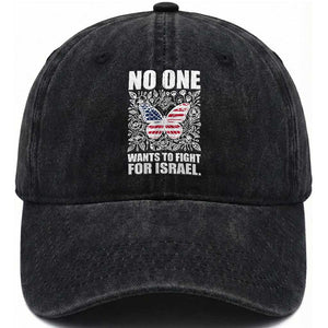 No One Wants To Fight For Israel Washed Cotton Baseball Cap America First Anti War TS14 Washed Cap Universal Fit Black Print Your Wear