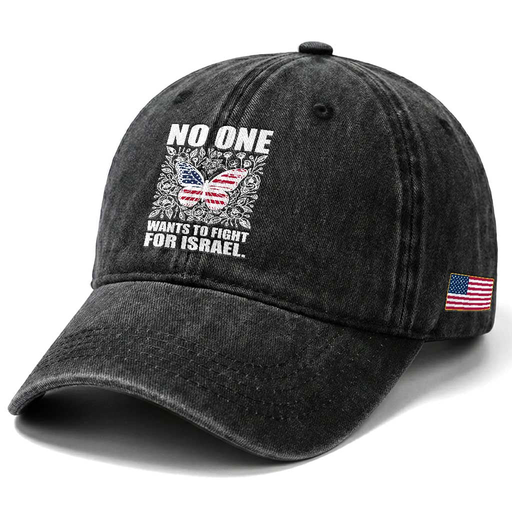 No One Wants To Fight For Israel Washed Cotton Baseball Cap America First Anti War TS14 Print Your Wear