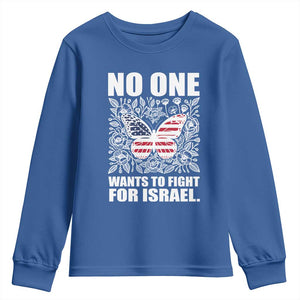 No One Wants To Fight For Israel Youth Sweatshirt America First Anti War TS14 Royal Blue Print Your Wear