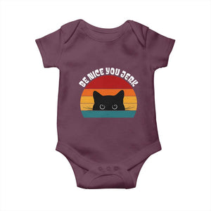 Be Nice You Jerk Baby Onesie Funny Cat Sarcastic Quote TS14 Maroon Print Your Wear