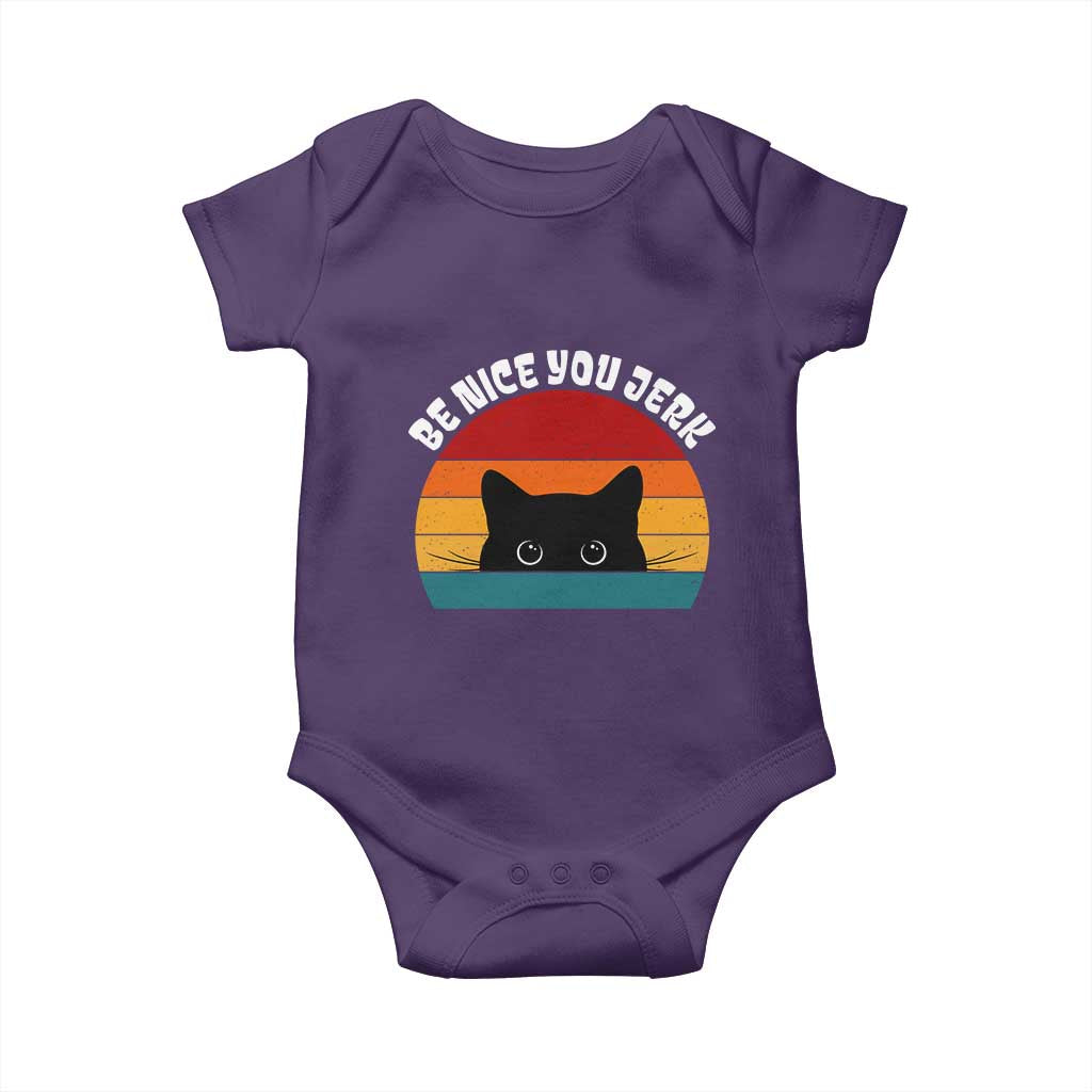 Be Nice You Jerk Baby Onesie Funny Cat Sarcastic Quote TS14 Purple Print Your Wear