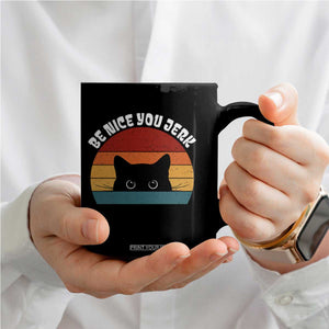 Be Nice You Jerk Coffee Mug Funny Cat Sarcastic Quote TS14 Print Your Wear