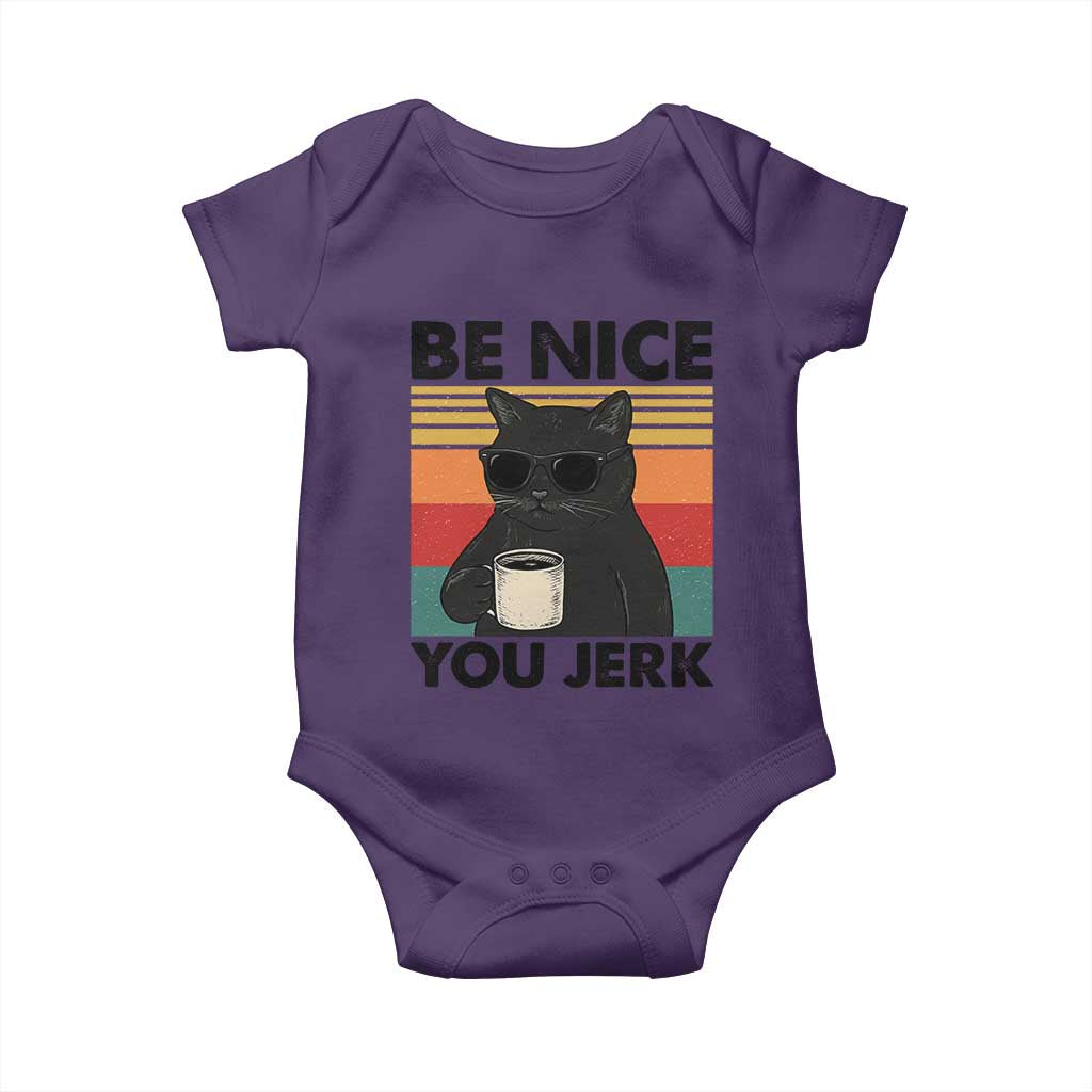 Be Nice You Jerk Baby Onesie Funny Black Cat Sarcastic Quote TS14 Purple Print Your Wear