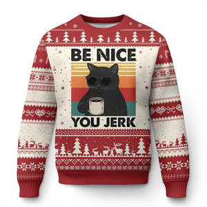 Be Nice You Jerk Ugly Christmas Sweater Funny Black Cat Sarcastic Quote TS14 Beige Red Print Your Wear