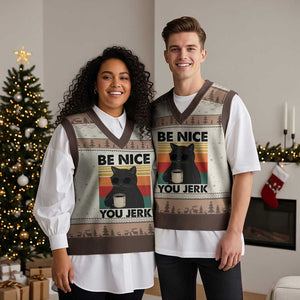 Be Nice You Jerk V-Neck Knit Sweater Vest Funny Black Cat Sarcastic Quote TS14 Mocha Mousse Print Your Wear
