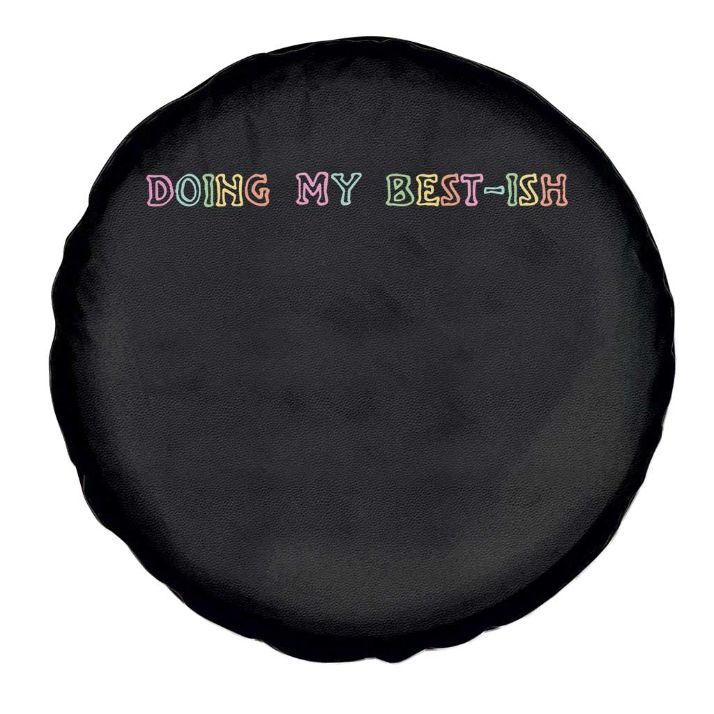 Doing My Best-ish Spare Tire Cover Funny Sarcastic Life Joke TS14 Print Your Wear