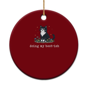 Doing My Best-ish Ceramic Ornament Funny Cat Sarcastic Joke TS14 1pc Red Print Your Wear