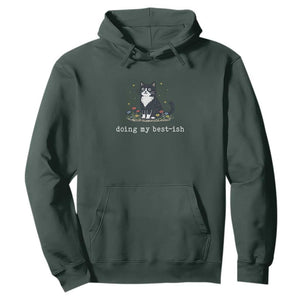 Doing My Best-ish Hoodie Funny Cat Sarcastic Joke TS14 Dark Forest Green Print Your Wear