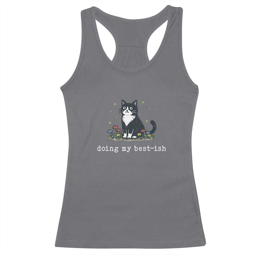 Doing My Best-ish Racerback Tank Top Funny Cat Sarcastic Joke TS14 Charcoal Print Your Wear