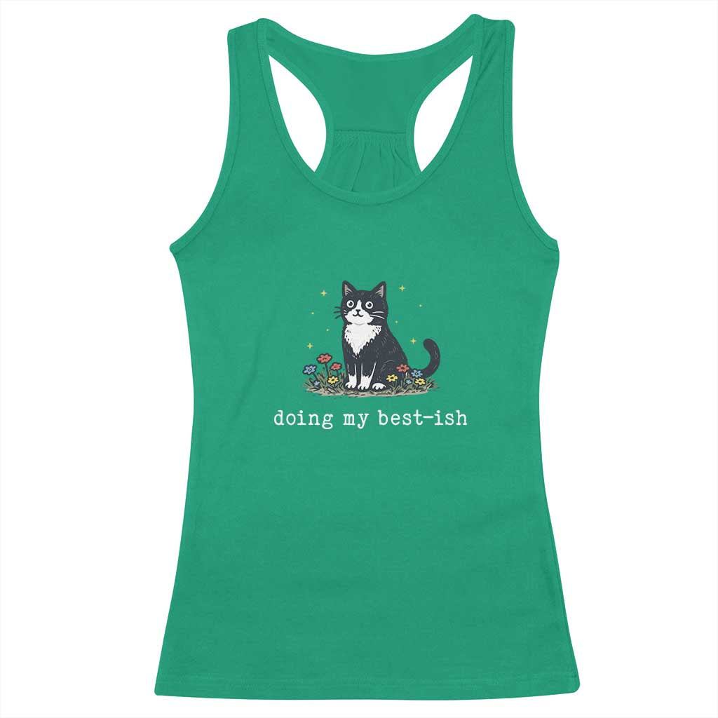 Doing My Best-ish Racerback Tank Top Funny Cat Sarcastic Joke TS14 Irish Green Print Your Wear