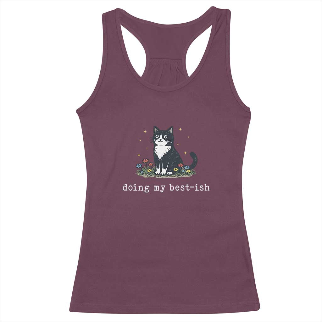Doing My Best-ish Racerback Tank Top Funny Cat Sarcastic Joke TS14 Maroon Print Your Wear