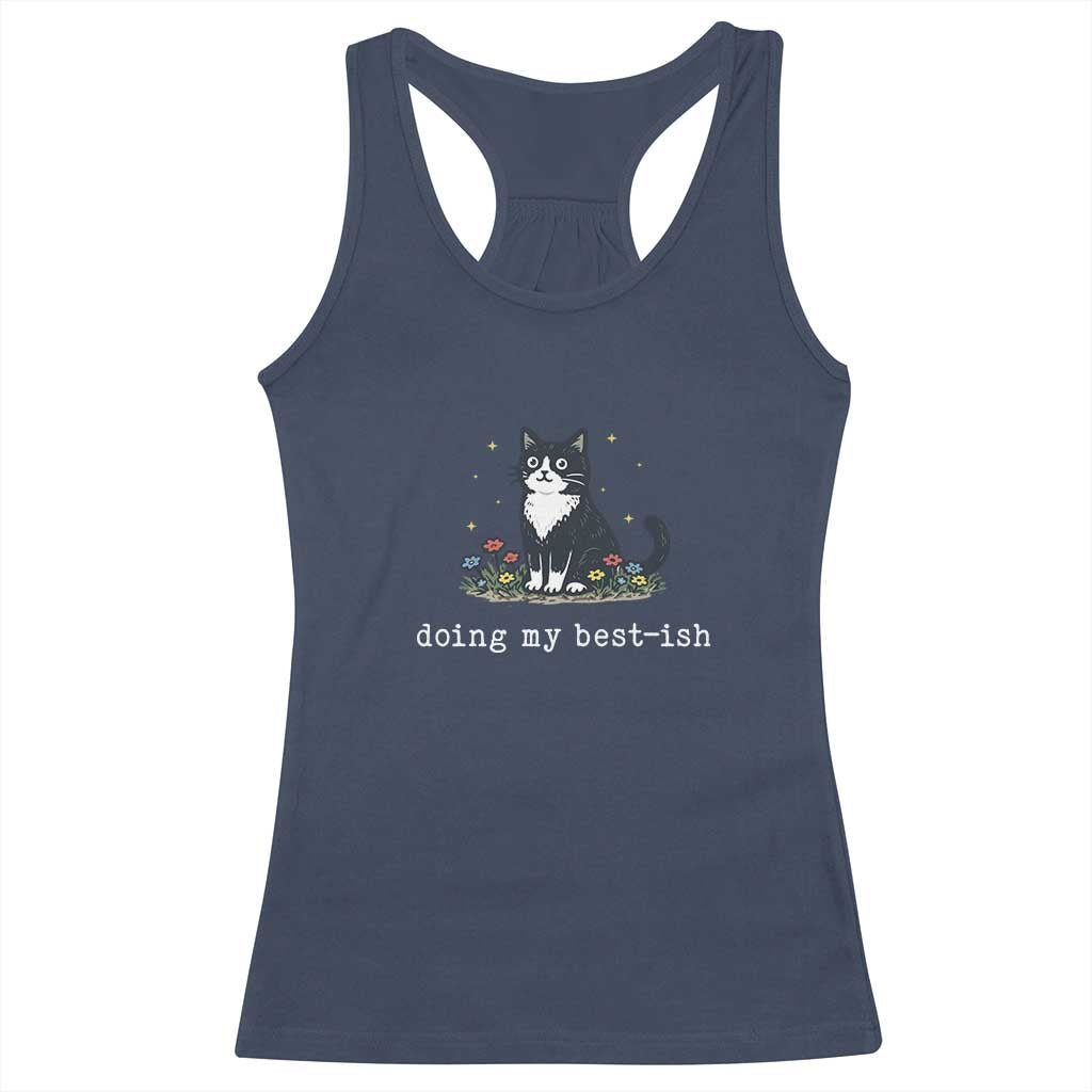 Doing My Best-ish Racerback Tank Top Funny Cat Sarcastic Joke TS14 Navy Print Your Wear