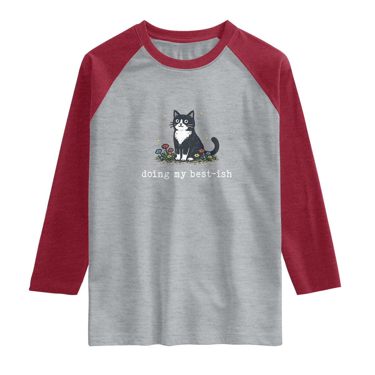 Doing My Best-ish Raglan Shirt Funny Cat Sarcastic Joke TS14 Heather Gray Heather Red Print Your Wear