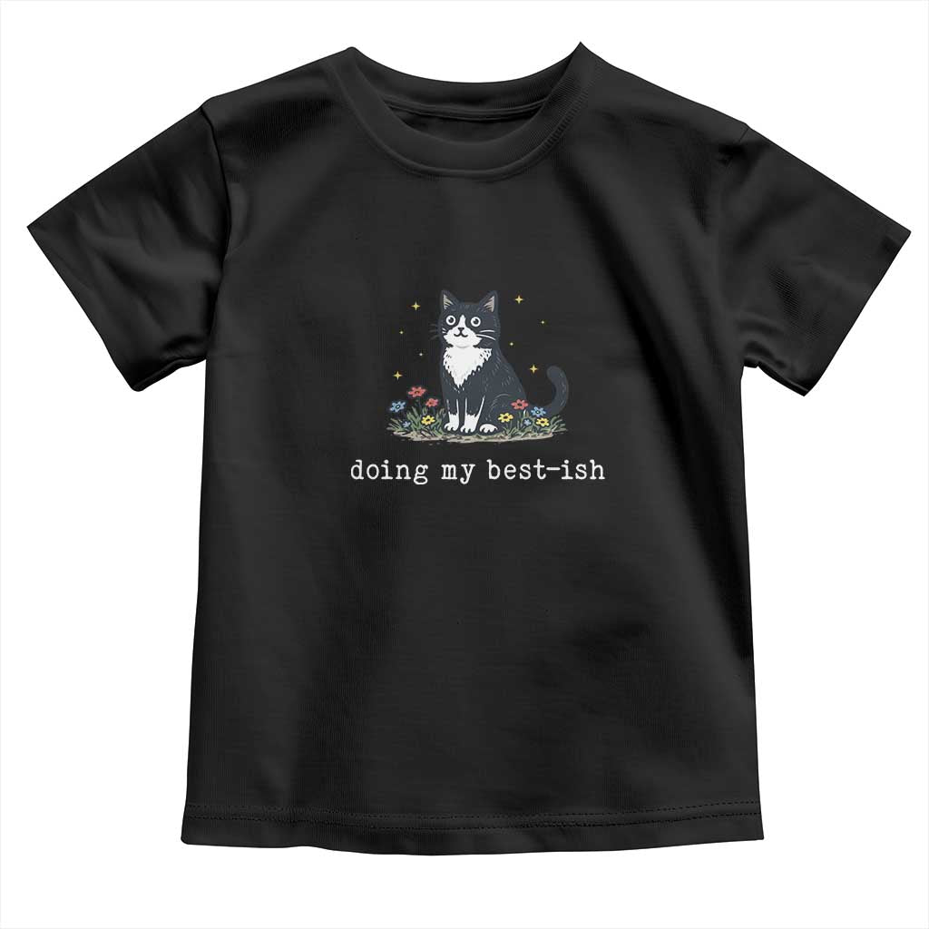 Doing My Best-ish Toddler T Shirt Funny Cat Sarcastic Joke TS14 Black Print Your Wear