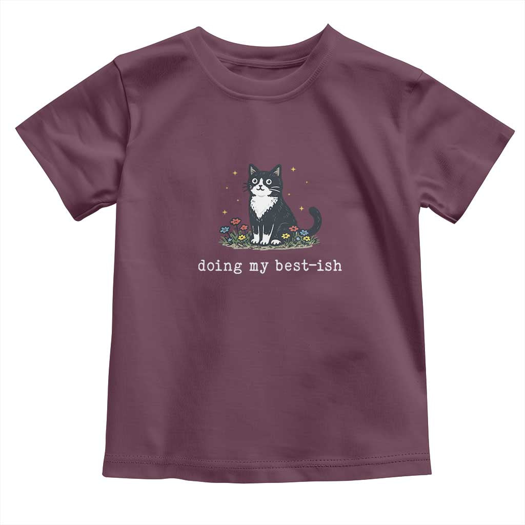 Doing My Best-ish Toddler T Shirt Funny Cat Sarcastic Joke TS14 Maroon Print Your Wear
