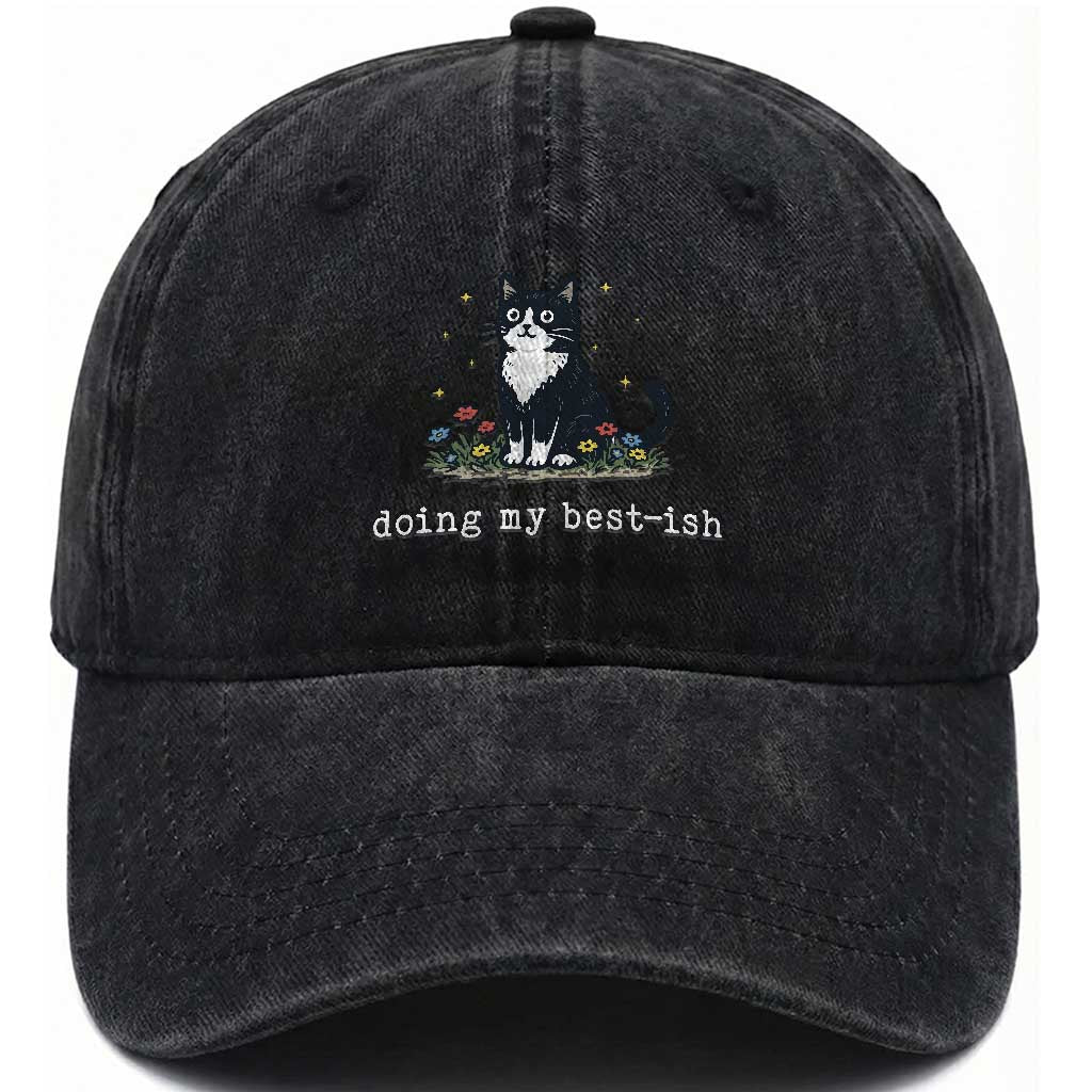 Doing My Best-ish Washed Cotton Baseball Cap Funny Cat Sarcastic Joke TS14 Washed Cap Universal Fit Black Print Your Wear