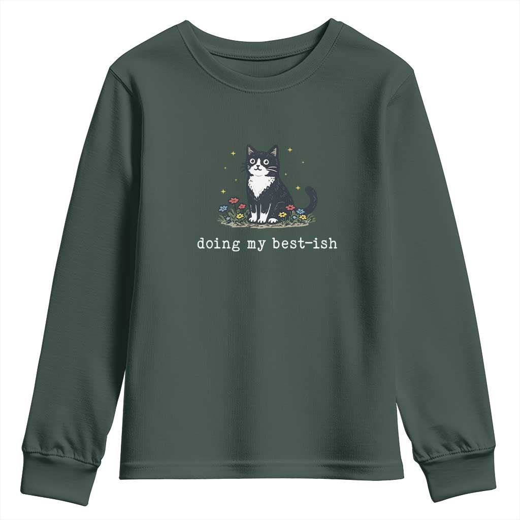 Doing My Best-ish Youth Sweatshirt Funny Cat Sarcastic Joke TS14 Dark Forest Green Print Your Wear