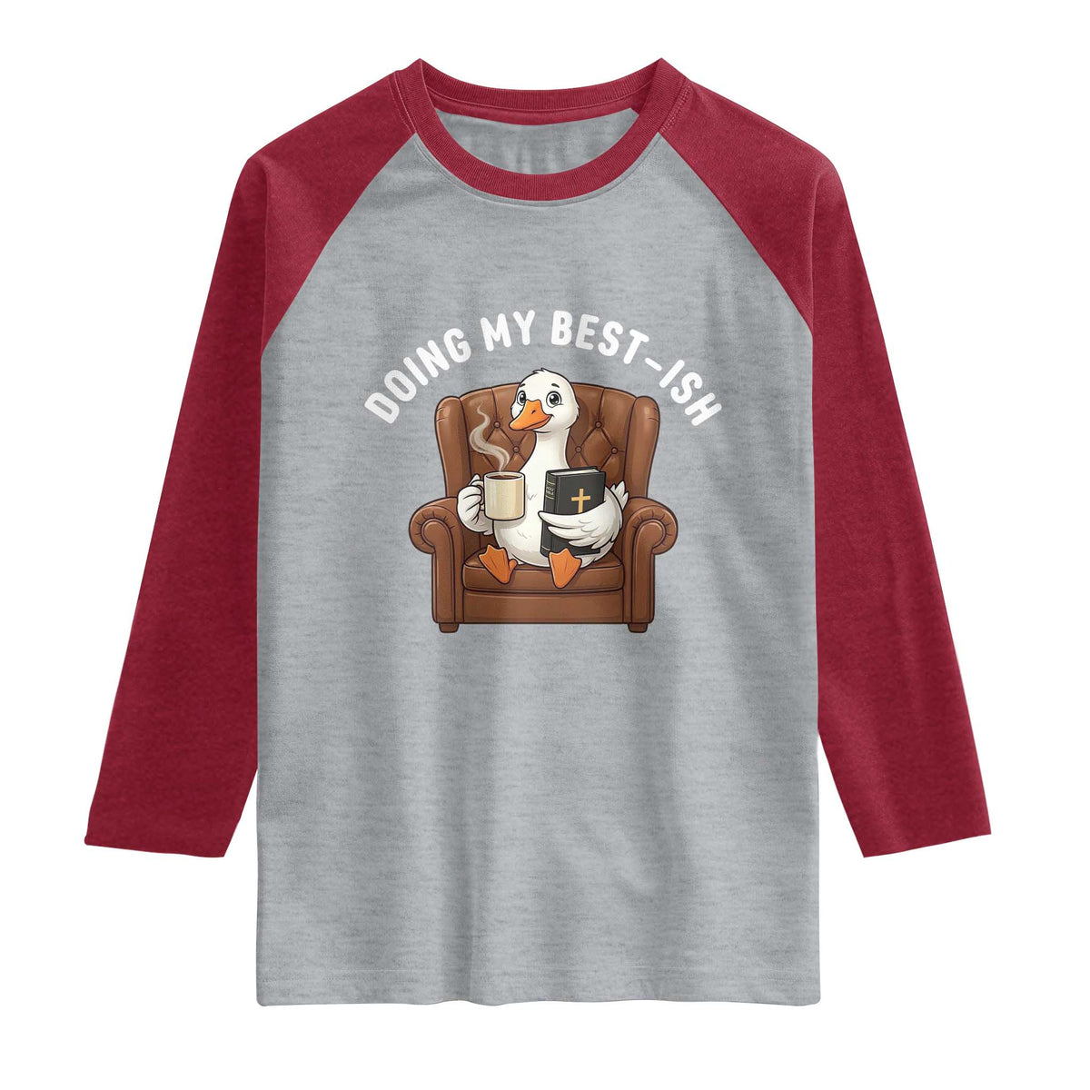 Doing My Best-ish Raglan Shirt Funny Silly Goose Sarcastic Joke TS14 Heather Gray Heather Red Print Your Wear