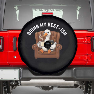 Doing My Best-ish Spare Tire Cover Funny Silly Goose Sarcastic Joke TS14 Black Print Your Wear