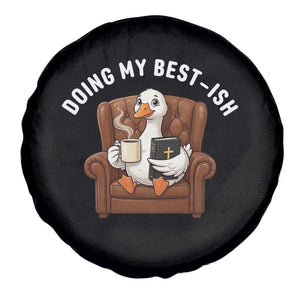 Doing My Best-ish Spare Tire Cover Funny Silly Goose Sarcastic Joke TS14 Print Your Wear