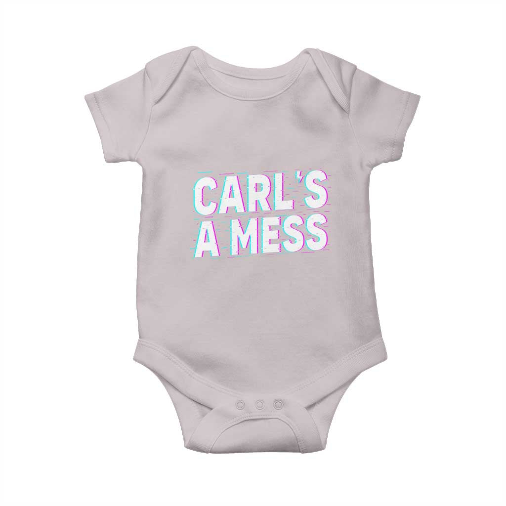 Carl's a Mess Baby Onesie Funny Reality TV TS14 Ice Gray Print Your Wear