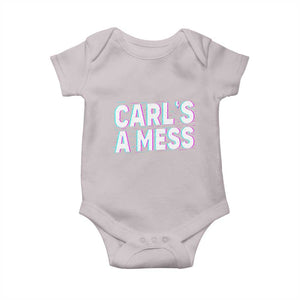 Carl's a Mess Baby Onesie Funny Reality TV TS14 Ice Gray Print Your Wear