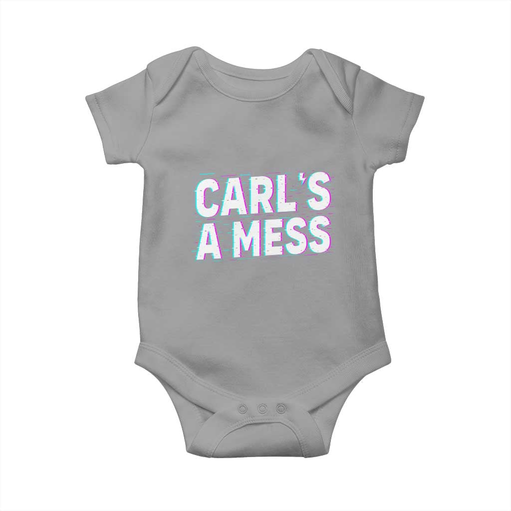 Carl's a Mess Baby Onesie Funny Reality TV TS14 Sport Gray Print Your Wear