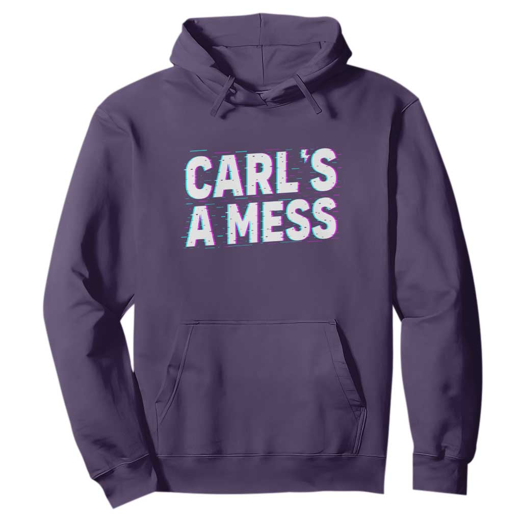 Carl's a Mess Hoodie Funny Reality TV TS14 Purple Print Your Wear