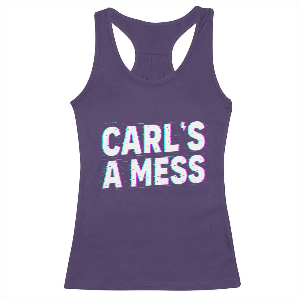 Carl's a Mess Racerback Tank Top Funny Reality TV TS14 Purple Print Your Wear