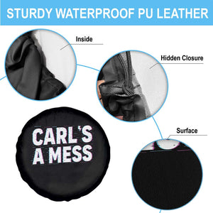Carl's a Mess Spare Tire Cover Funny Reality TV TS14 Print Your Wear