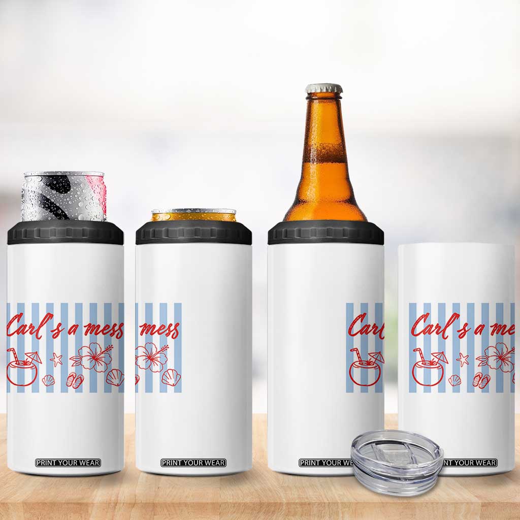 Carl's a Mess 4 in 1 Can Cooler Tumbler Viral Sarcastic Reality TV TS14 Print Your Wear