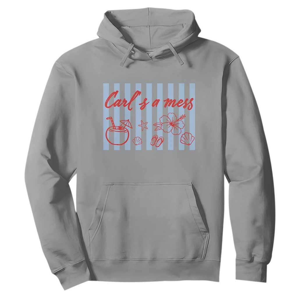 Carl's a Mess Hoodie Viral Sarcastic Reality TV TS14 Sport Gray Print Your Wear