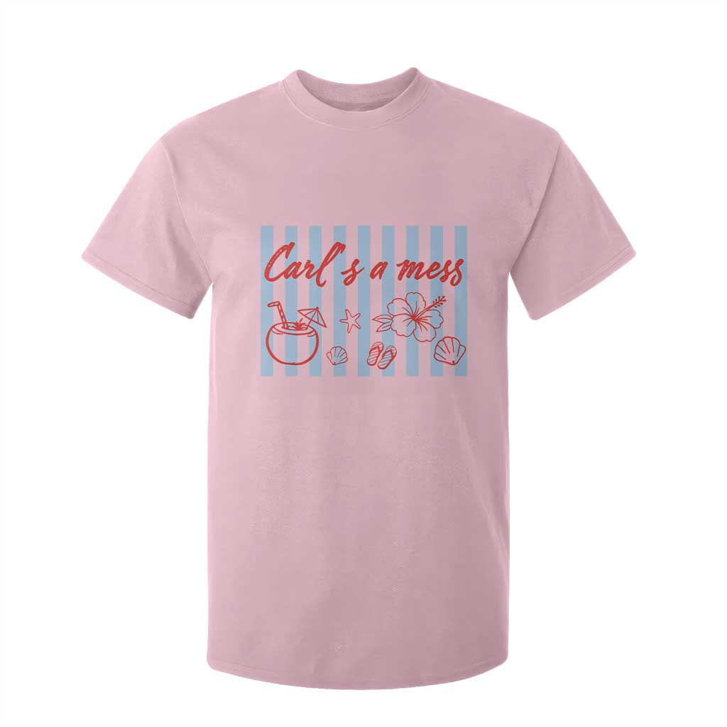 Carl's a Mess T Shirt For Kid Viral Sarcastic Reality TV TS14 Light Pink Print Your Wear