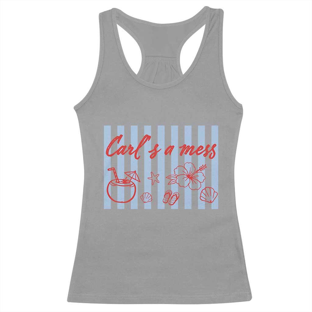 Carl's a Mess Racerback Tank Top Viral Sarcastic Reality TV TS14 Sport Gray Print Your Wear