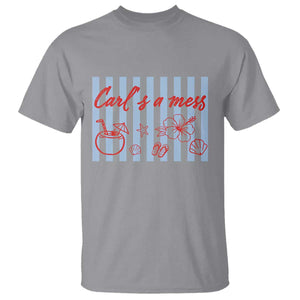 Carl's a Mess T Shirt - Viral Sarcastic Reality TV TS14 Sport Gray Print Your Wear
