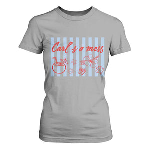 Carl's a Mess T Shirt For Women Viral Sarcastic Reality TV TS14 Sport Gray Print Your Wear