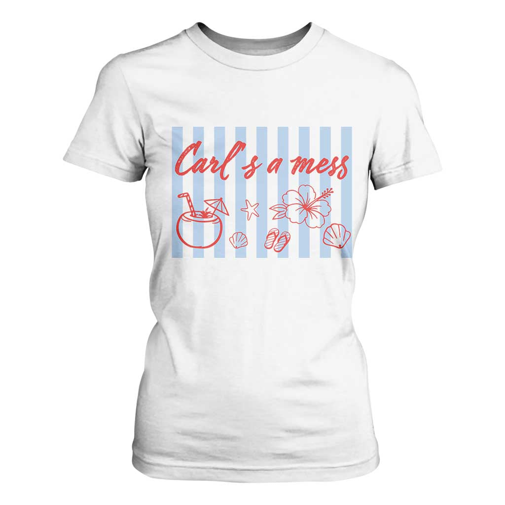Carl's a Mess T Shirt For Women Viral Sarcastic Reality TV TS14 White Print Your Wear