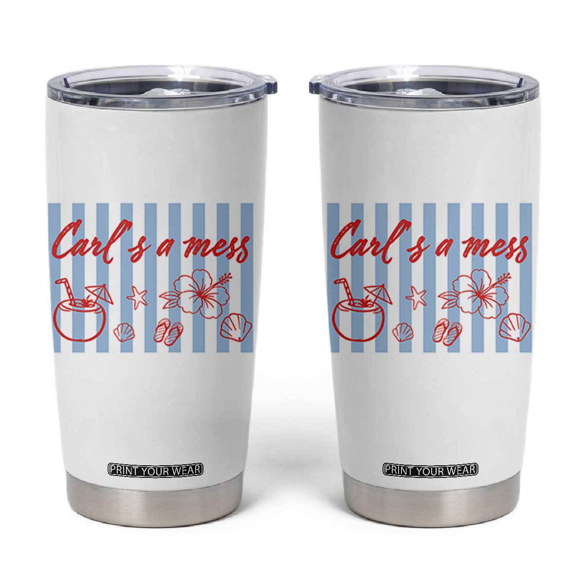 Carl's a Mess Tumbler Cup Viral Sarcastic Reality TV TS14 White Print Your Wear