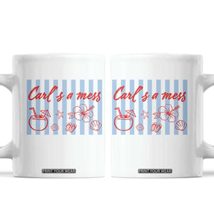 Carl's a Mess Coffee Mug Viral Sarcastic Reality TV TS14 White Print Your Wear