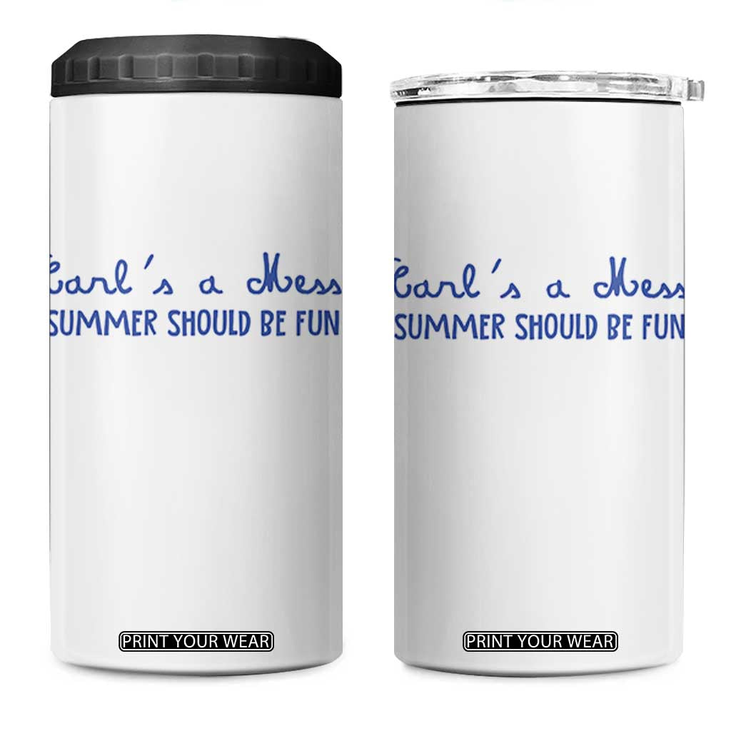 Summer Should be Fun 4 in 1 Can Cooler Tumbler Funny Reality TV Carl's a Mess Meme TS14 One Size: 16 oz White Print Your Wear