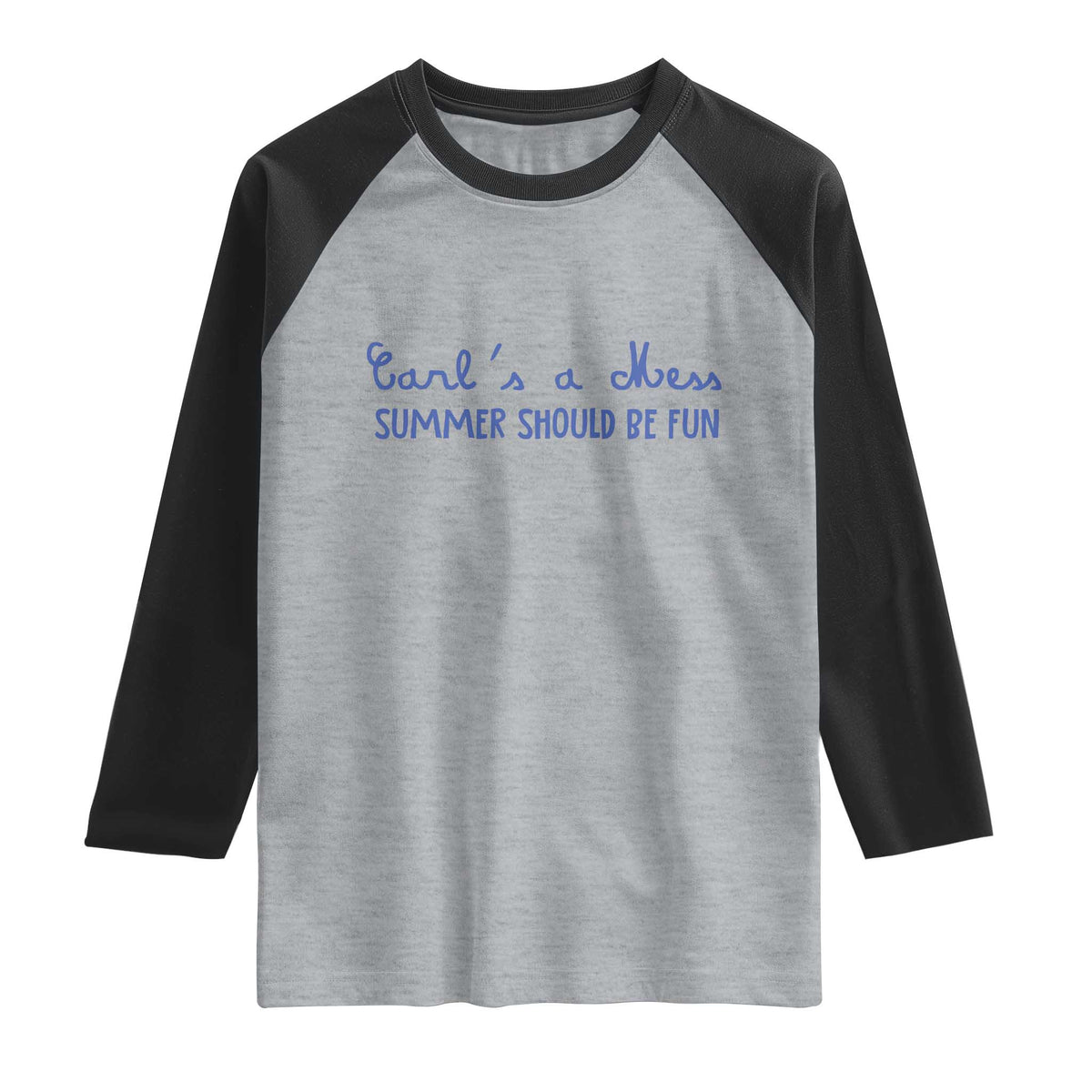 Summer Should be Fun Raglan Shirt Funny Reality TV Carl's a Mess Meme TS14 Heather Gray Black Print Your Wear