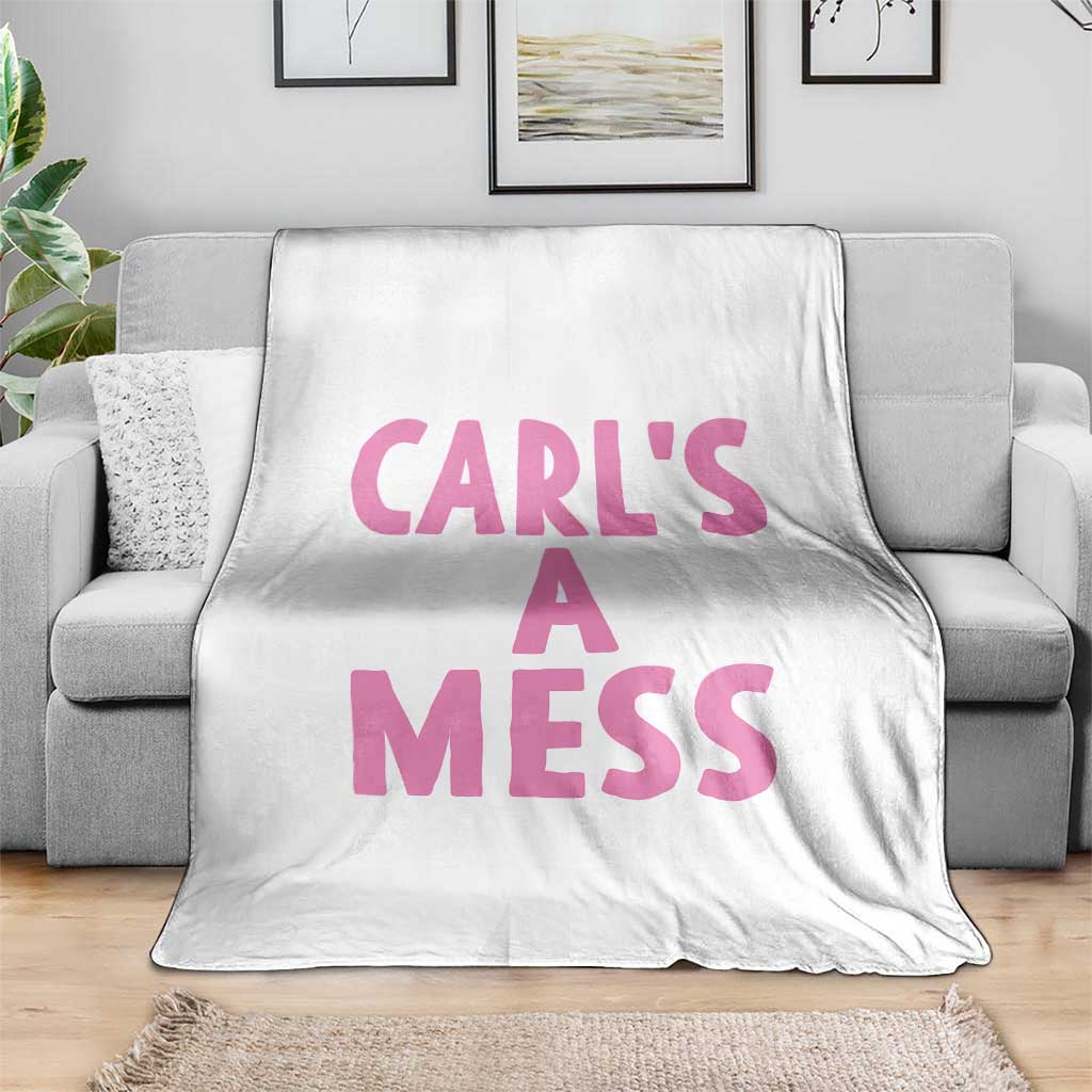 Carl's a Mess Throw Blanket Viral Reality TV Quote Meme TS14 Print Your Wear
