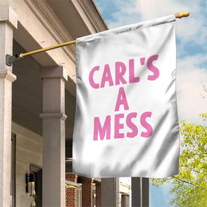 Carl's a Mess Garden Flag Viral Reality TV Quote Meme TS14 Print Your Wear