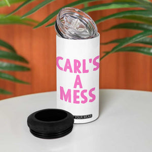 Carl's a Mess 4 in 1 Can Cooler Tumbler Viral Reality TV Quote Meme TS14 Print Your Wear