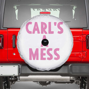 Carl's a Mess Spare Tire Cover Viral Reality TV Quote Meme TS14 White Print Your Wear