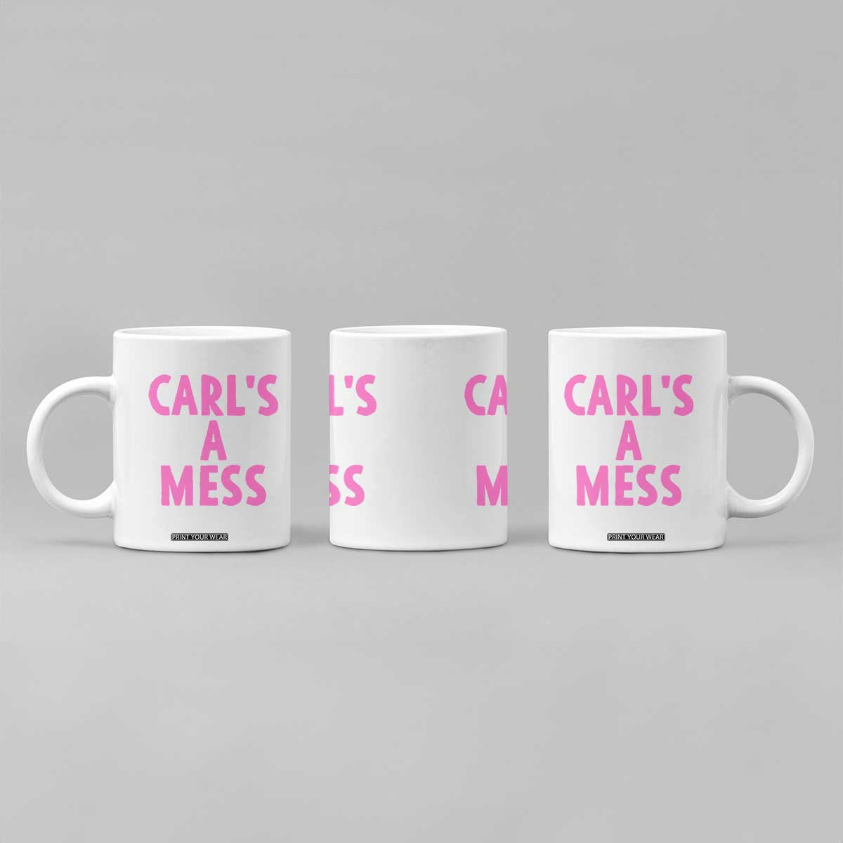 Carl's a Mess Coffee Mug Viral Reality TV Quote Meme TS14 Print Your Wear