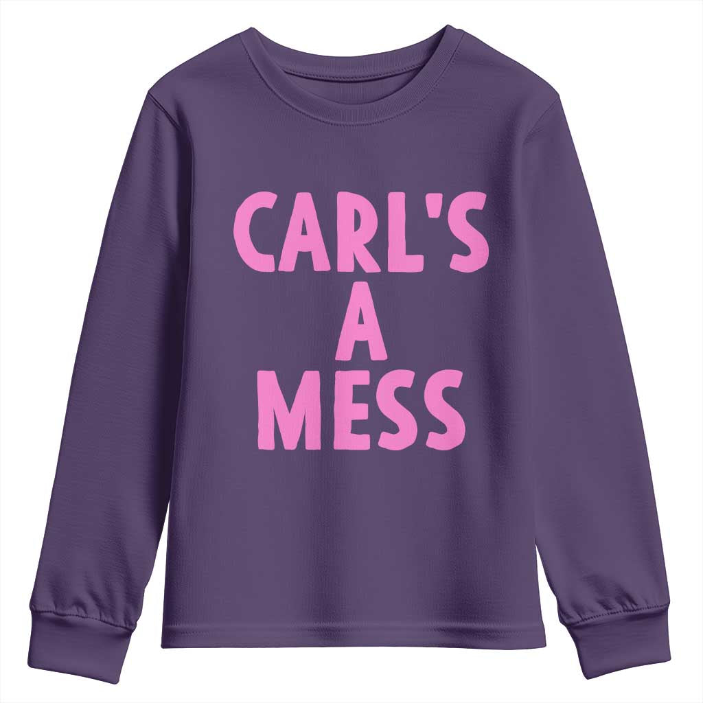 Carl's a Mess Youth Sweatshirt Viral Reality TV Quote Meme TS14 Purple Print Your Wear