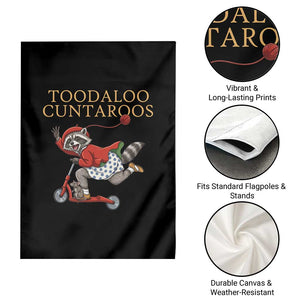 Toodaloo Cuntaroos Garden Flag Funny Sarcastic Raccoon Inappropriate Meme TS14 Print Your Wear