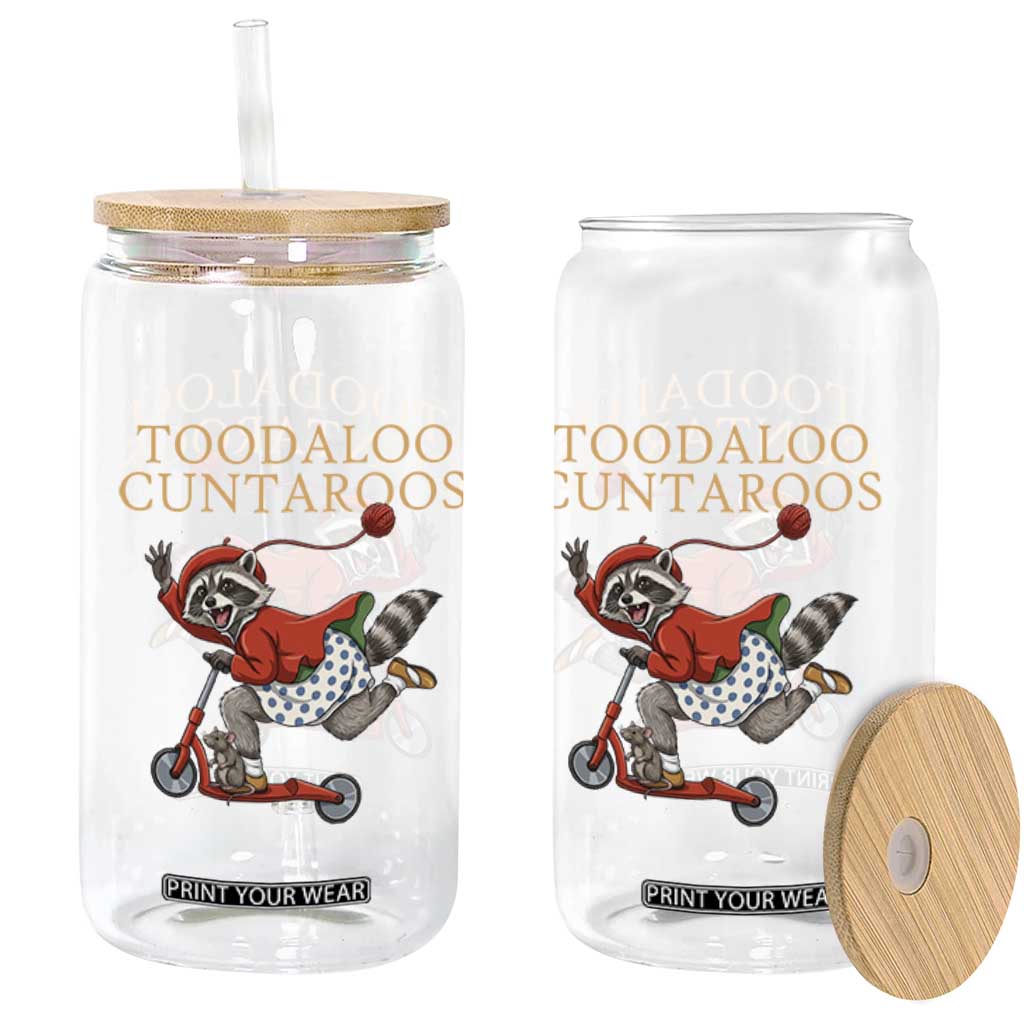 Toodaloo Cuntaroos Glass Can Funny Sarcastic Raccoon Inappropriate Meme TS14 Print Your Wear
