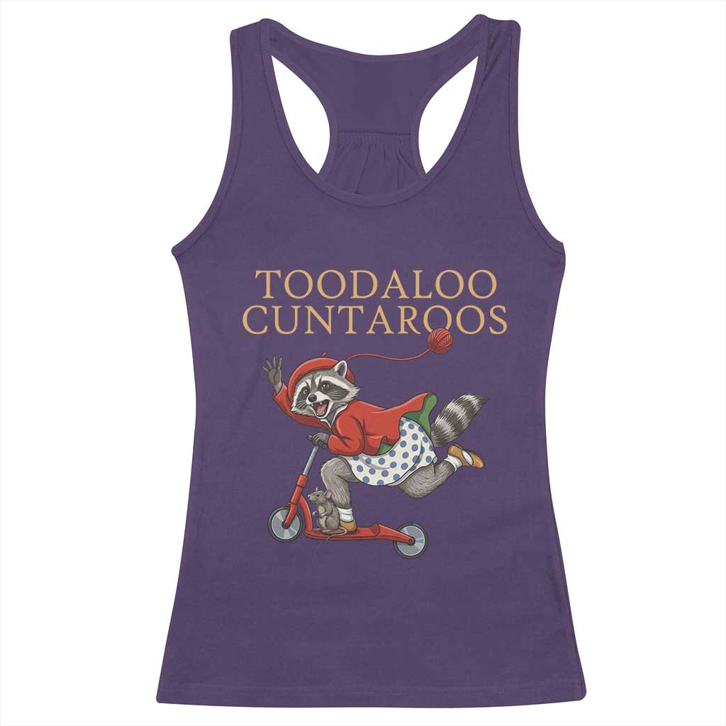 Toodaloo Cuntaroos Racerback Tank Top Funny Sarcastic Raccoon Inappropriate Meme TS14 Purple Print Your Wear